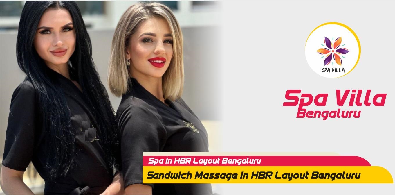 Sandwich Massage in HBR Layout Bengaluru